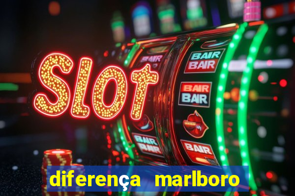 diferença marlboro red selection